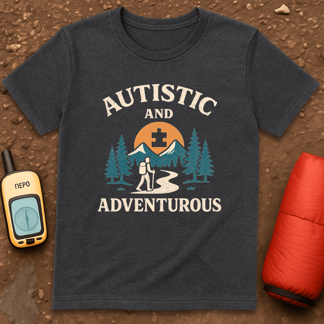 Autistic and Adventurous T-Shirt