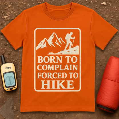 Born To Complain T-Shirt