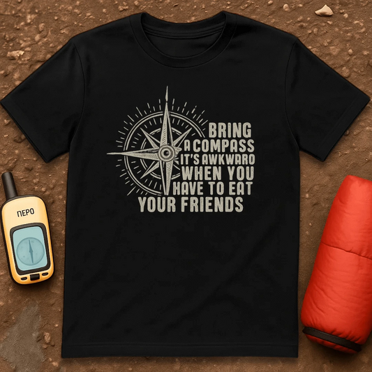 Always Bring a Compass T-Shirt
