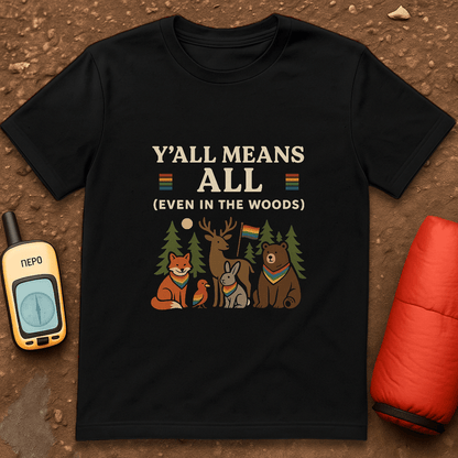 Y'all Means All T-Shirt