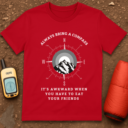 Always Bring a Compass T-Shirt