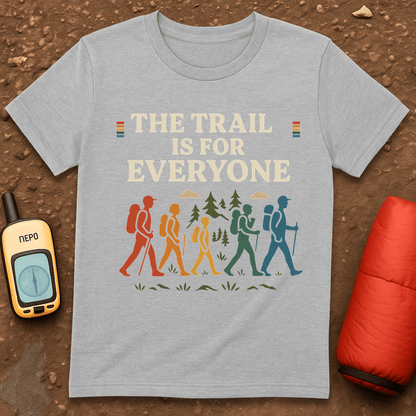 Trail is for Everyone T-Shirt