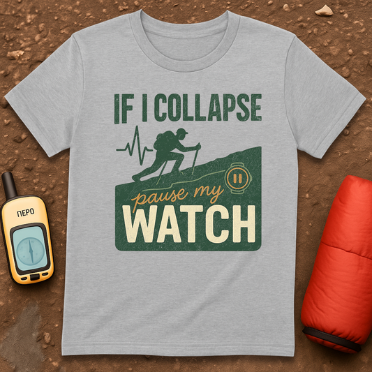 Pause My Watch T-Shirt