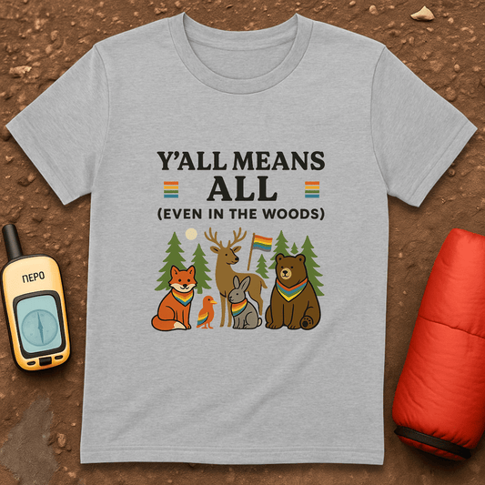 Y'all Means All T-Shirt