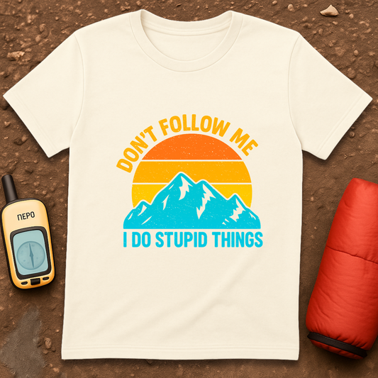 Stupid Things T-Shirt