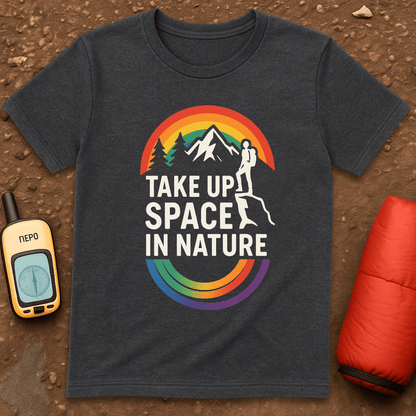 Take up Space T-Shirt