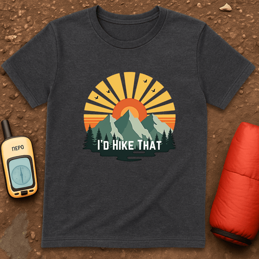 I'd Hike That T-Shirt