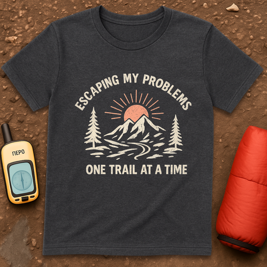 Escaping my Problems T-Shirt
