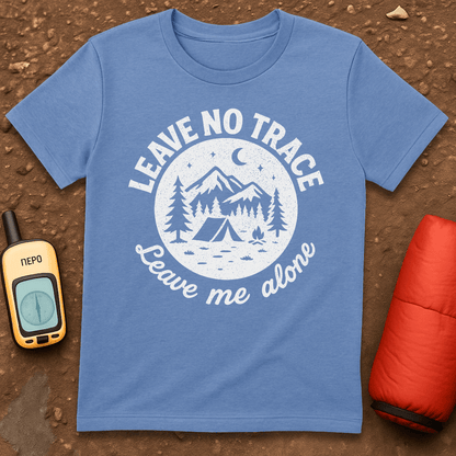 Leave Me Alone T-Shirt