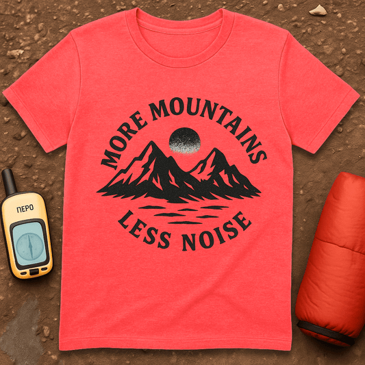 More Mountains T-Shirt
