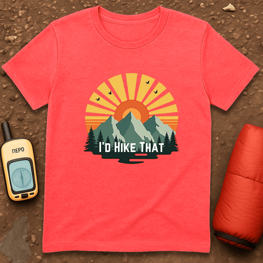 I'd Hike That T-Shirt