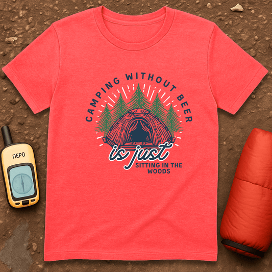 Camping without Beer T-Shirt