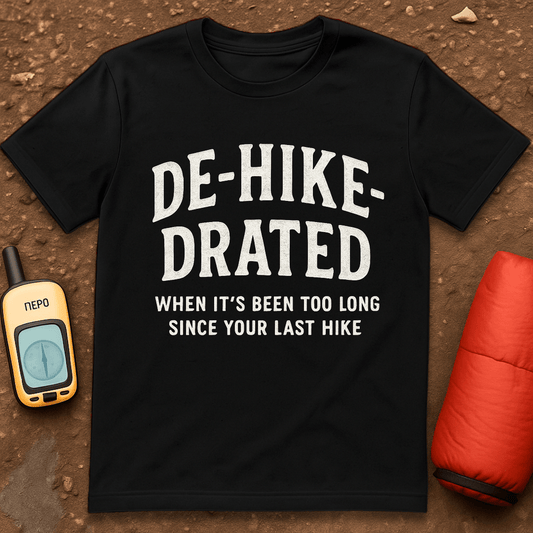 DeHikeDrated T-Shirt