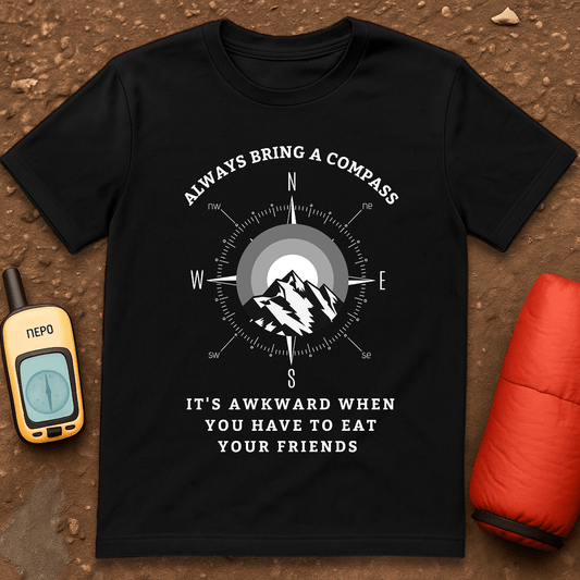 Always Bring a Compass T-Shirt