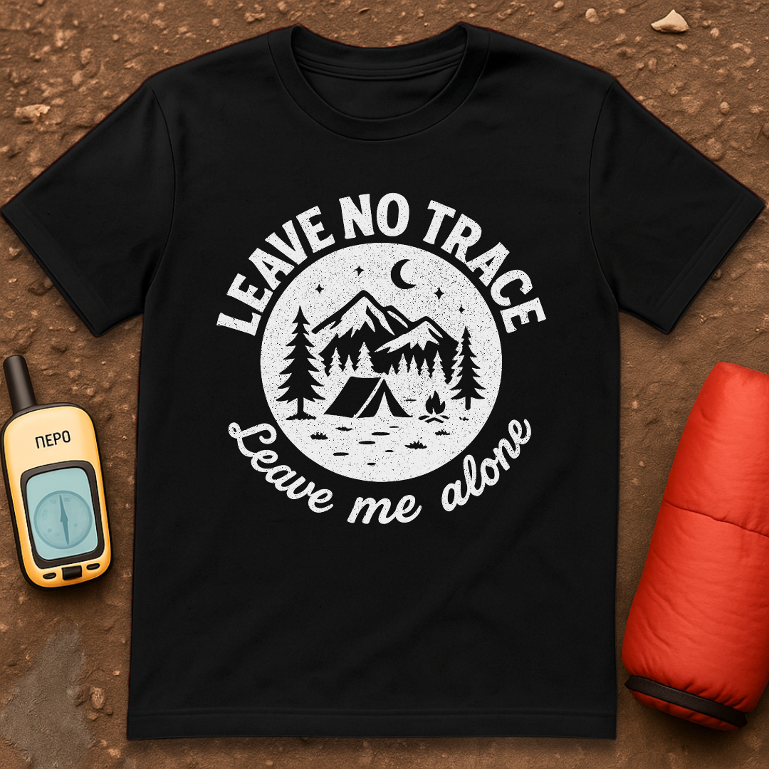 Leave Me Alone T-Shirt