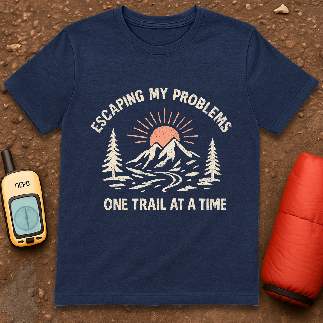Escaping my Problems T-Shirt