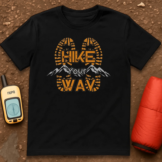 Hike Your Way T-Shirt