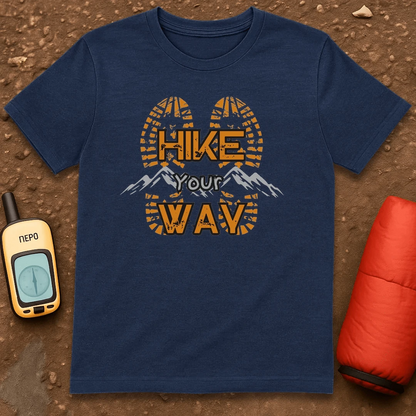 Hike Your Way T-Shirt