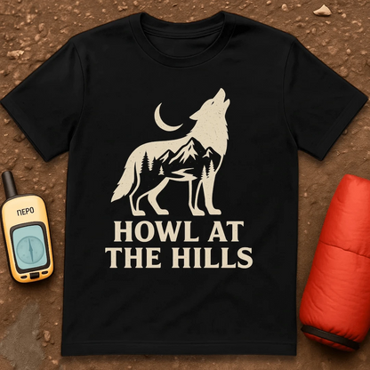 Howl At The Hills T-Shirt