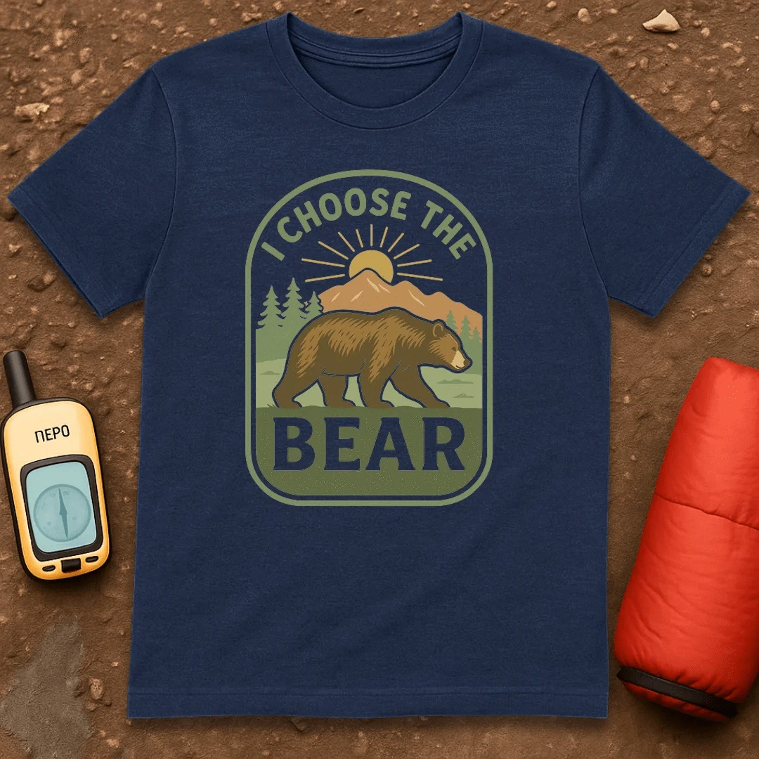 I Choose Bear T-Shirt