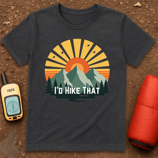I'd Hike That T-Shirt
