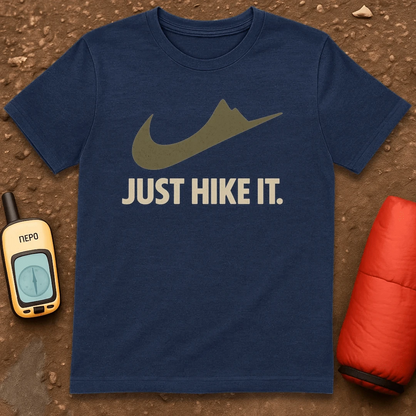 Just Hike It T-Shirt