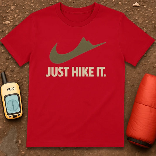 Just Hike It T-Shirt