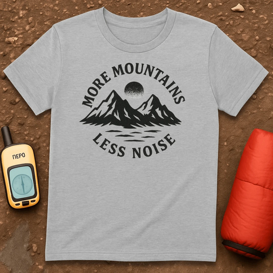 More Mountains T-Shirt