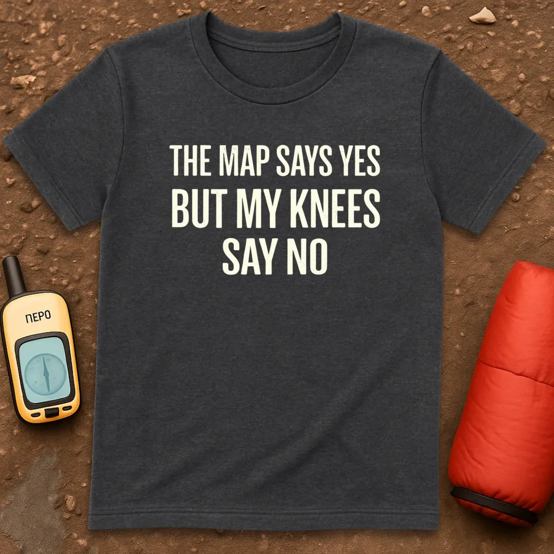 My Knees Say No T-Shirt