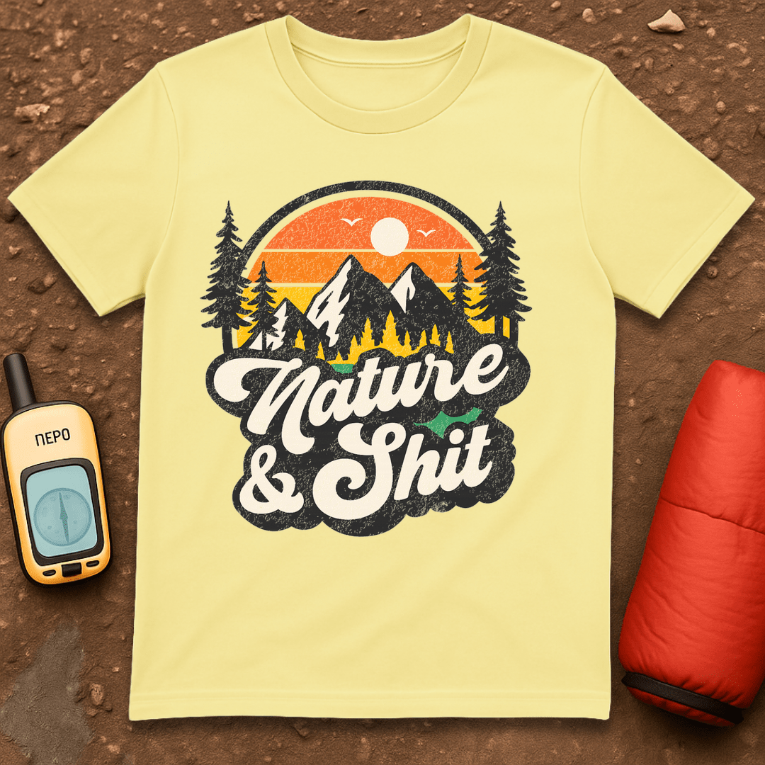 Nature and Shit T-Shirt