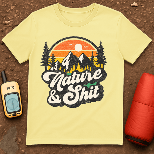 Nature and Shit T-Shirt