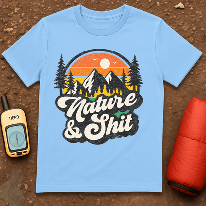 Nature and Shit T-Shirt