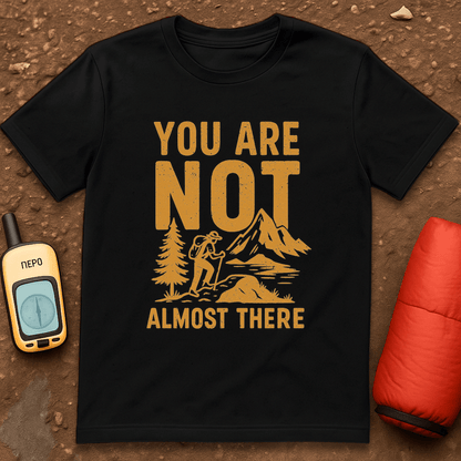 Not Almost T shirt