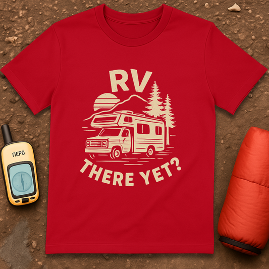 RV There? T-Shirt