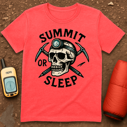 Summit or Sleep T-Shirt