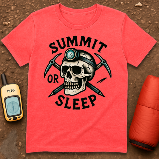 Summit or Sleep T-Shirt