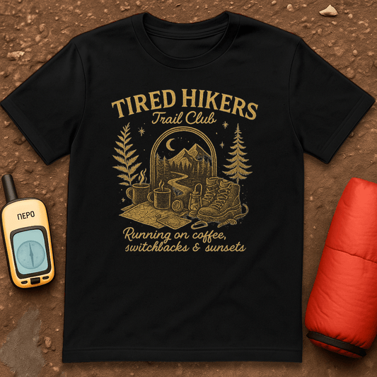 Tired Hikers T-Shirt