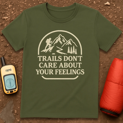 Trails Don't Care T-Shirt