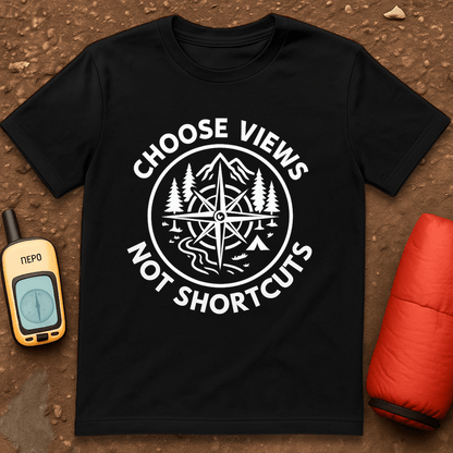 Views not Shortcuts T-Shirt