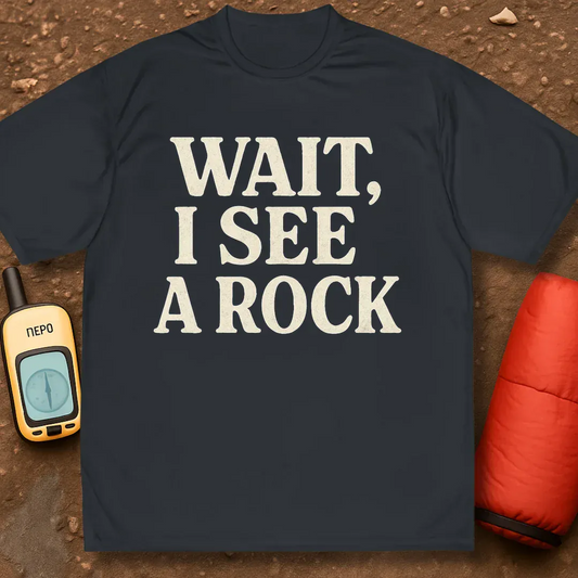 Wait I See A Rock Performance Shirt