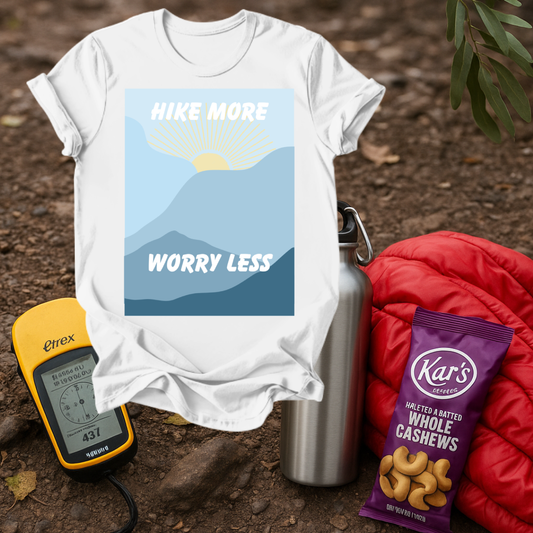 Hike More, Worry Less T shirt