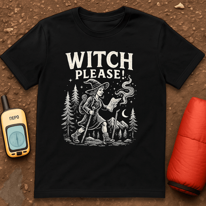 Witch Please T-Shirt